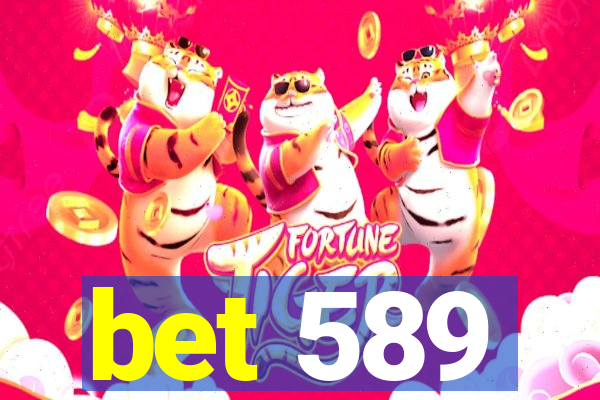 bet 589